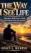 The the way I see Life by Stacy Murphy