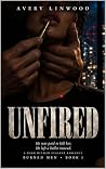 Unfired: A Dark H...