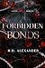 Forbidden Bonds