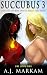 Succubus 3 (Der Gute, der B...