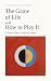 The Game of Life and How to...