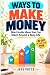 Ways to Make Money: Side Hu...