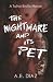 The Nightmare and Its Pet: ...