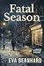 Fatal Season: A Large Print...