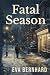 Fatal Season: A Mystery Novel