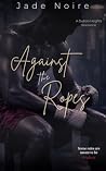 Against the Ropes