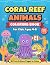 Coral Reef Animals Coloring...