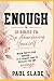 ENOUGH: 12 Rules to Stop Ab...