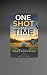 One Shot At A Time: The Art...