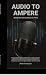 Audio to Ampere: Batteries ...