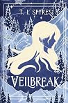 Veilbreak (Silver Thread #1)