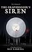 The Gravedigger's Siren: A ...