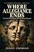 Where Allegiance Ends: Ten ...