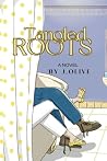 Tangled Roots
