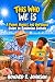 This Who We Is : A Funny, H...