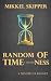 Time of Randomness: A Theory (Principle of Balance)