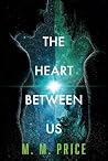 The Heart Between...