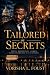 Tailored in Secrets