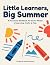 Little Learners, Big Summer...