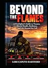 Beyond the Flames by Lori A Caputo-Hartford