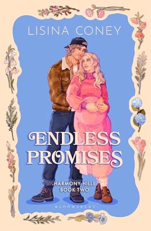 Endless Promises: A tender and heartwarming slow-burn workplace romance filled with delicious yearning (Harmony Hills)