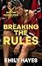 Breaking the Rules: A Steam...