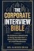 THE CORPORATE INTERVIEW BIB...