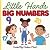 Little Hands, Big Numbers: ...