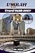 Umrah Travel Guide 2027: Ma...