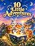 10 Little Adventures: A Col...