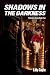 Shadows in the Darkness (Da...
