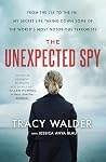 Unexpected Spy by Tracy Walder Unexpected Spy by Tracy Walder