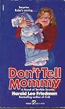 Don't Tell Mommy