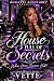A HOUSE FULL OF SECRETS: Wh...