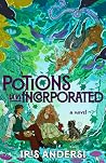 Potions Unincorporated by Iris Andersi