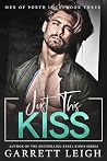 Just This Kiss by Garrett Leigh