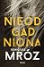 Nieodgadniona by Remigiusz Mróz Nieodgadniona by Remigiusz Mróz