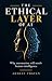 THE ETHICAL LAYER OF AI: Wh...
