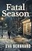 Fatal Season: A Mystery Novel