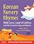 Korean Nursery Rhymes by Danielle Wright