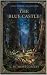 The Blue Castle by L.M. Montgomery