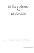 El libro blanco de La Justi...