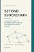 BEYOND BLOCKCHAIN by Amlan Roy