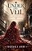 Under The Veil: Five Tales ...