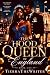 The Hood Queen Of England :...
