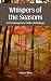 Whispers of the Seasons-A Contemporary Haiku Anthology by Som (Editor)
