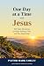 One Day at a Time with Jesu...