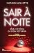 Sair à Noite - Uma História...