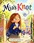 Mia’s Knot