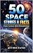 50 Space Stories & Facts by Arthur Hayes